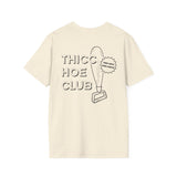 THC Thicc Hoe Club Unisex T-Shirt: Fun Graphic Tee, Comfortable Casual Shirt for Friends, Humor Gift, Streetwear, Party Wear